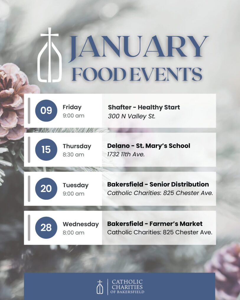 Schedule for Kern County Food Distributions January 2026 hosted by Catholic Charities of Bakersfield. The image lists food event dates and locations for Shafter , Delano , and Bakersfield.